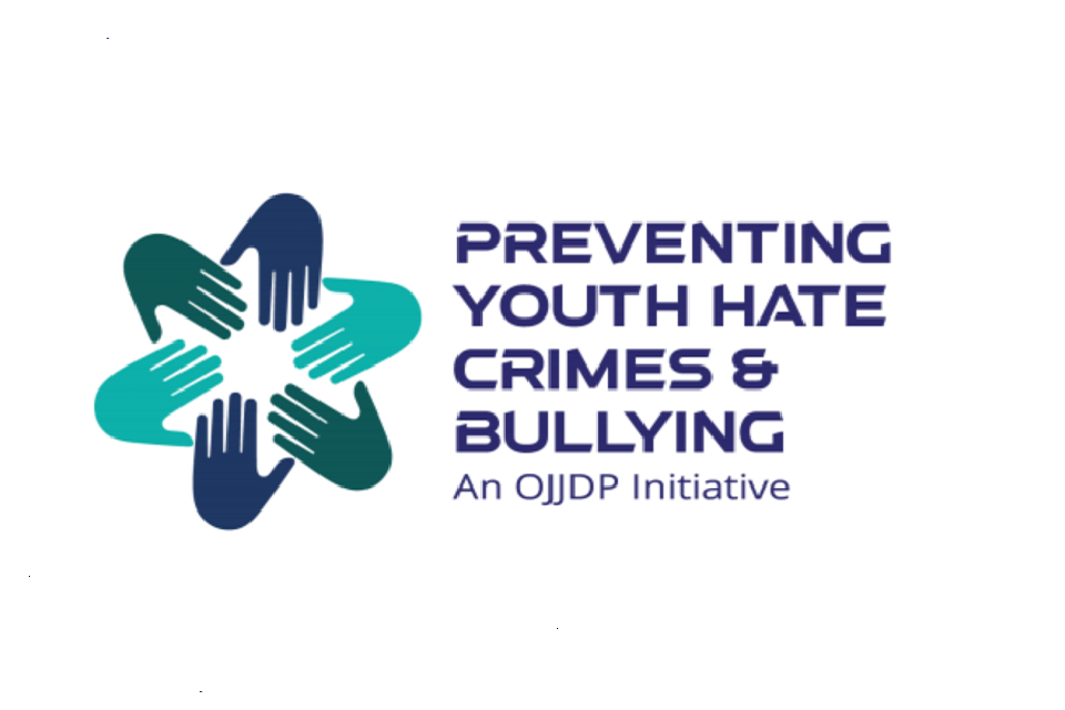 Preventing Youth Hate Crimes & Bullying | An OJJDP Initiative 