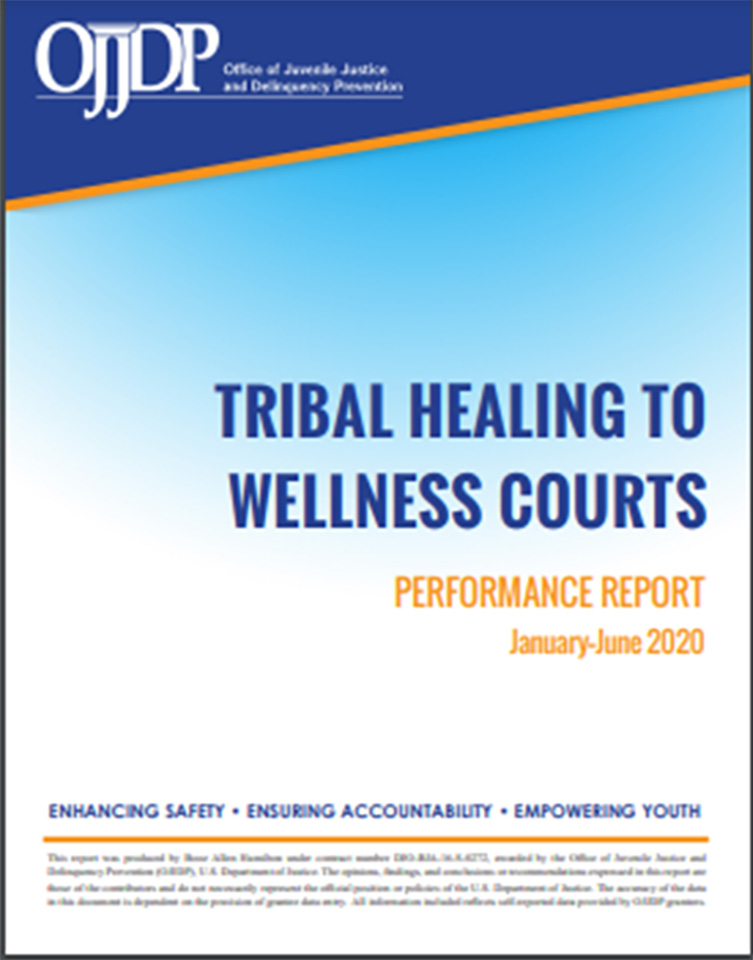 Thumbnail of performance report for OJJDP’s Juvenile Tribal Healing to Wellness Courts program