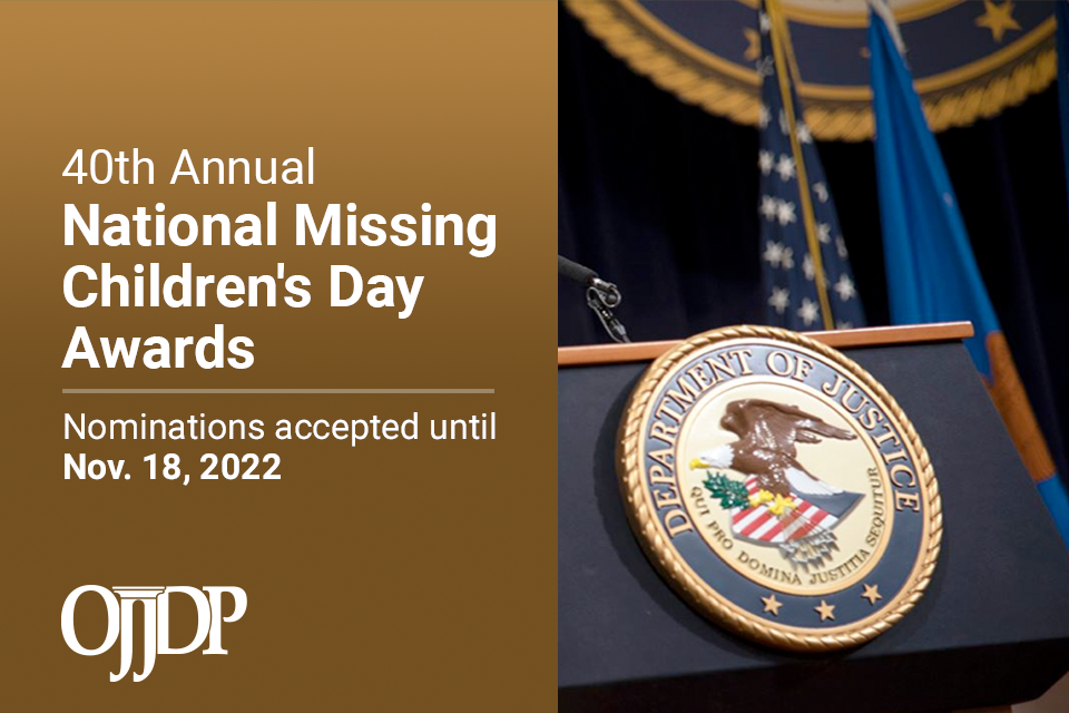 40th Annual National Missing Children's Day Awards Nominations 