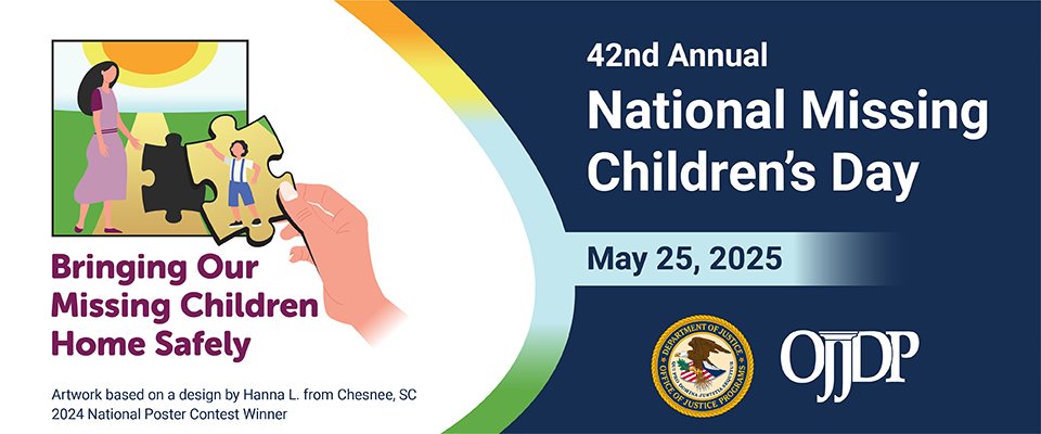 42nd Annual National Missing Children's Day - May 25, 2025 - Web Banner with OJP Seal