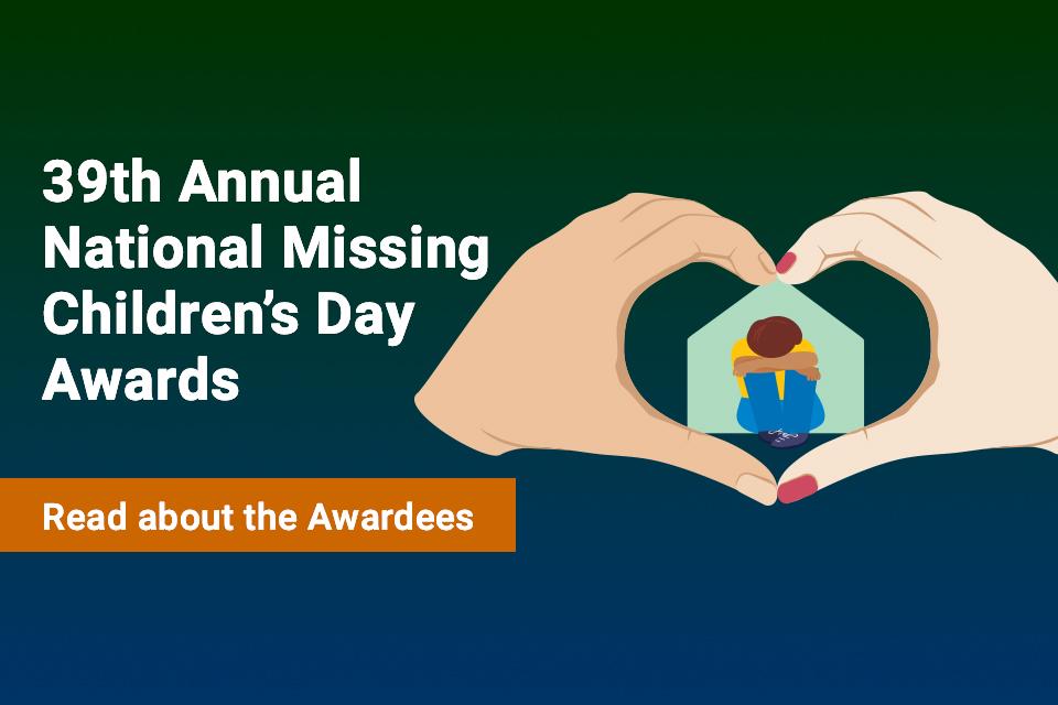 2022 National Missing Children's Day - Read About the Awardees 
