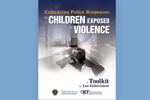 Enhanced Police Responses to Children Exposed to Violence 