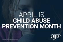 Child Abuse Prevention Month